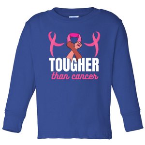 Tougher Than Cancer Cancer Fighting Gift Toddler Long Sleeve Shirt