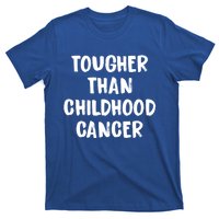 Tougher Than Cancer Support Hood Cancer Awareness Gift T-Shirt