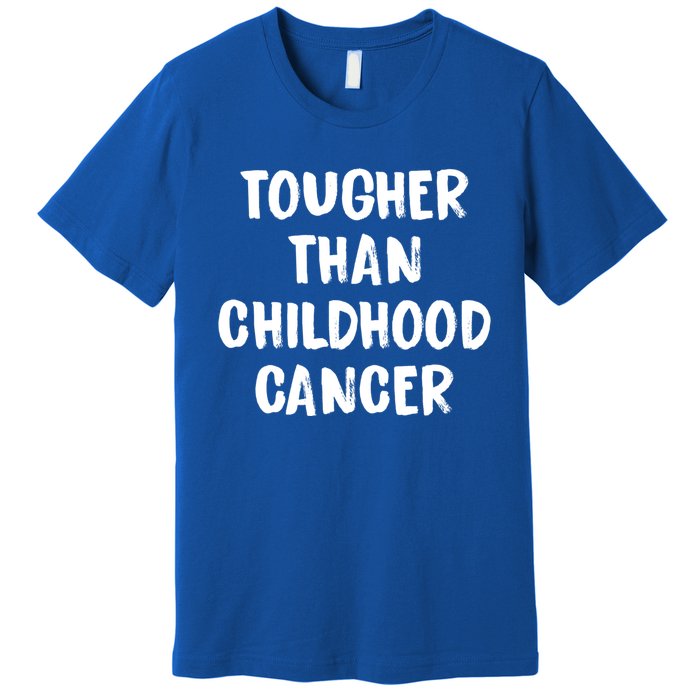 Tougher Than Cancer Support Hood Cancer Awareness Gift Premium T-Shirt