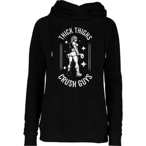 Thick Thighs Crush Guys Gym Workout Fitness Bodybuilding Womens Funnel Neck Pullover Hood