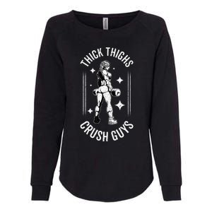 Thick Thighs Crush Guys Gym Workout Fitness Bodybuilding Womens California Wash Sweatshirt