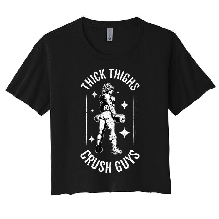 Thick Thighs Crush Guys Gym Workout Fitness Bodybuilding Women's Crop Top Tee