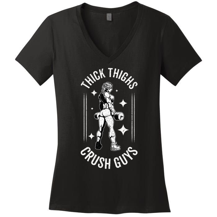 Thick Thighs Crush Guys Gym Workout Fitness Bodybuilding Women's V-Neck T-Shirt