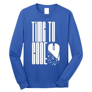 Time To Code Coder Programming Programmer Coding Code It Great Gift Long Sleeve Shirt