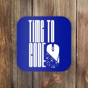 Time To Code Coder Programming Programmer Coding Code It Great Gift Coaster