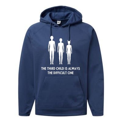 The Third Child Is Always The Difficult One Performance Fleece Hoodie