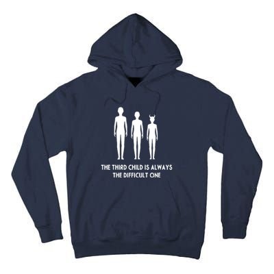 The Third Child Is Always The Difficult One Tall Hoodie