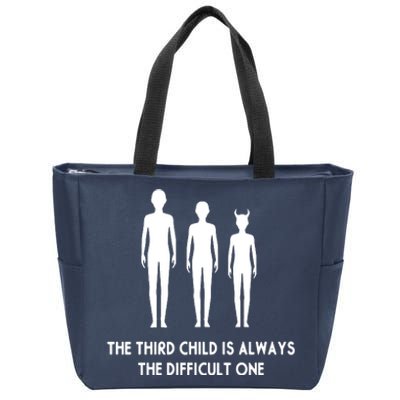 The Third Child Is Always The Difficult One Zip Tote Bag