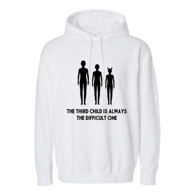 The Third Child Is Always The Difficult One Garment-Dyed Fleece Hoodie