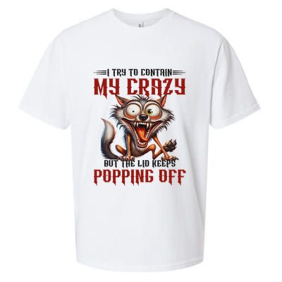 Trying To Contain My Crazy But Lid Keeps Popping Off Wolf Sueded Cloud Jersey T-Shirt
