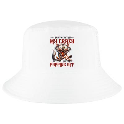 Trying To Contain My Crazy But Lid Keeps Popping Off Wolf Cool Comfort Performance Bucket Hat