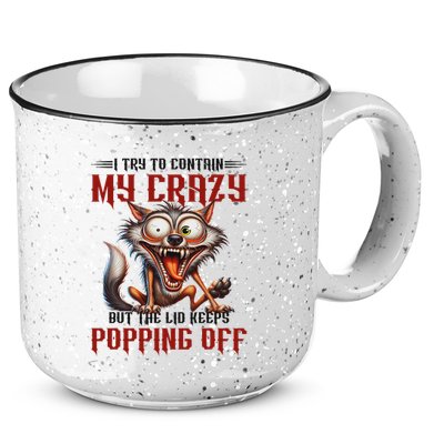 Trying To Contain My Crazy But Lid Keeps Popping Off Wolf 15oz Campfire Ceramic Mug