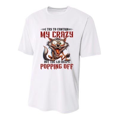 Trying To Contain My Crazy But Lid Keeps Popping Off Wolf Youth Performance Sprint T-Shirt