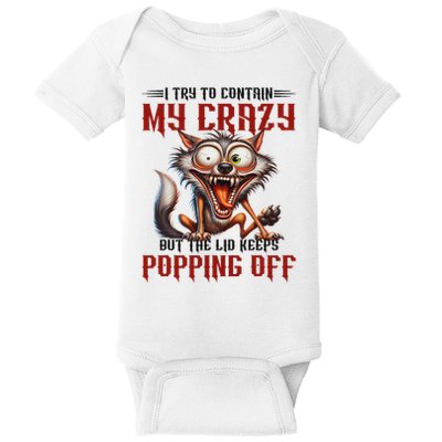 Trying To Contain My Crazy But Lid Keeps Popping Off Wolf Baby Bodysuit