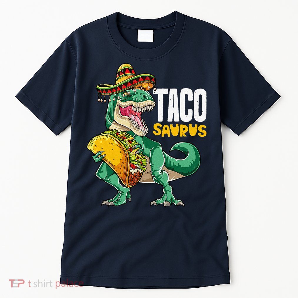 Tacosaurus Taco Cinco De Mayo Dinosaur T Rex Tall T-Shirt