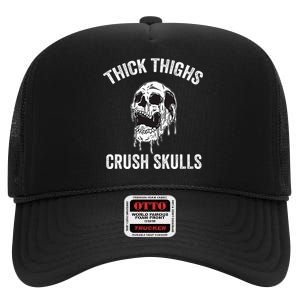 Thick Thighs Crush Skulls Funny Gym Motivation Legs Day High Crown Mesh Back Trucker Hat