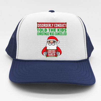 Told The Christmas Cancelled North Pole Correctional Trucker Hat