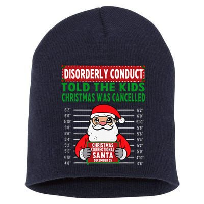 Told The Christmas Cancelled North Pole Correctional Short Acrylic Beanie