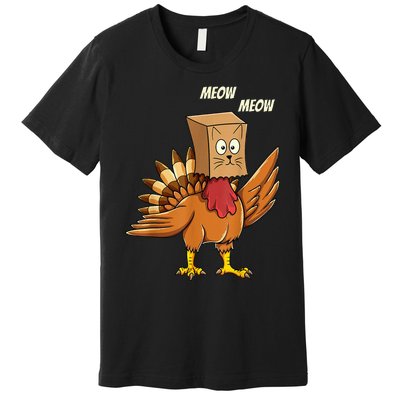 Thanksgiving Turkey Cat Meow Funny Thanksgiving Premium T-Shirt