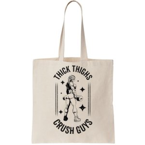 Thick Thighs Crush Guys Gym Workout Fitness Bodybuilding Tote Bag