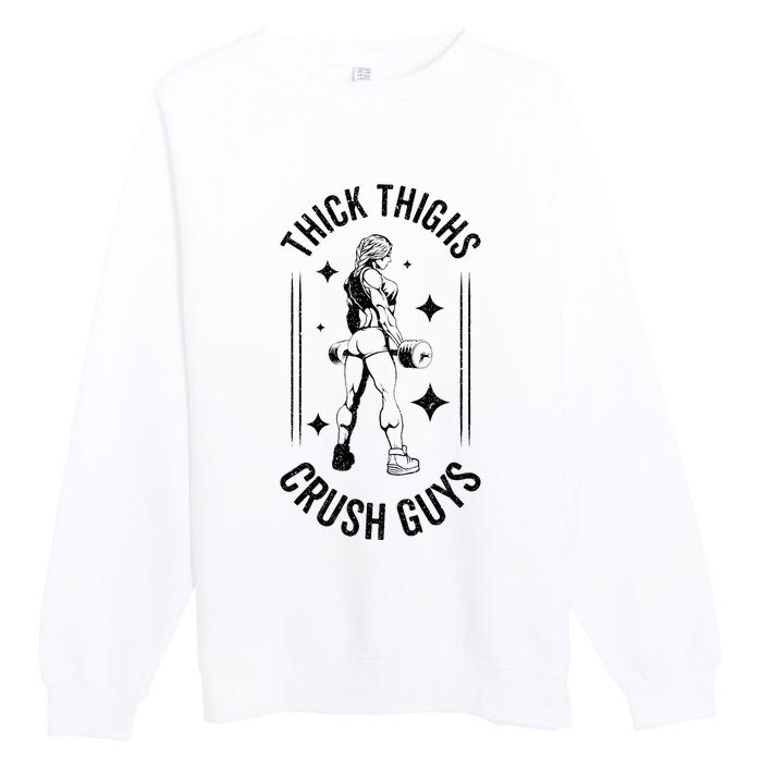 Thick Thighs Crush Guys Gym Workout Fitness Bodybuilding Premium Crewneck Sweatshirt