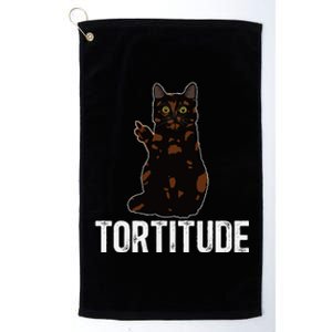 Tortitude Tortoiseshell Cat Owner Tortie Cat Lover Platinum Collection Golf Towel