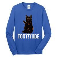 Tortitude Tortoiseshell Cat Owner Tortie Cat Lover Tall Long Sleeve T-Shirt