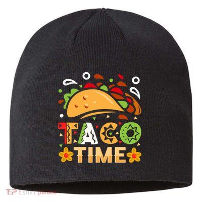 Taco Time, Cinco De Mayo T , Tacos Sustainable Beanie