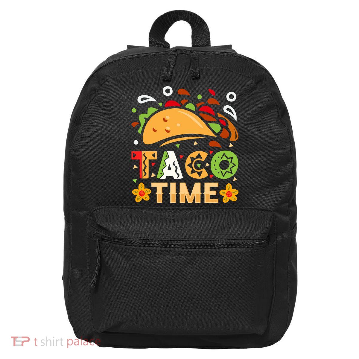 Taco Time, Cinco De Mayo T , Tacos 16 in Basic Backpack