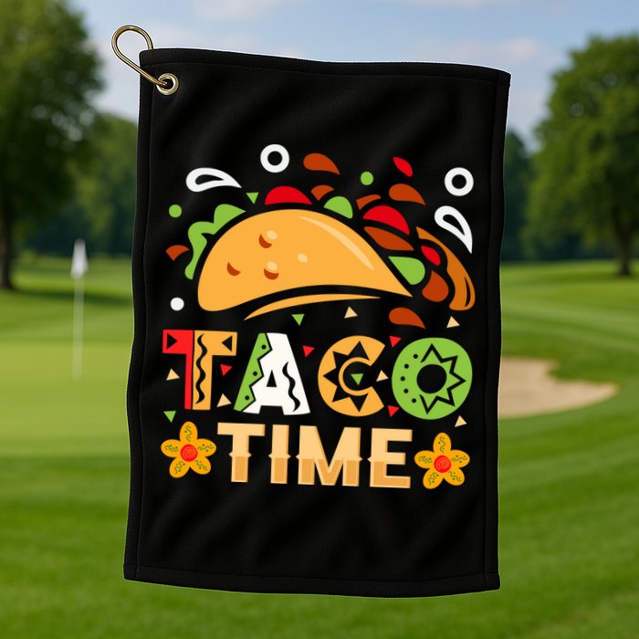 Taco Time, Cinco De Mayo T , Tacos Golf Towel