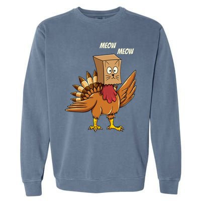 Thanksgiving Turkey Cat Meow Funny Thanksgiving Garment-Dyed Sweatshirt