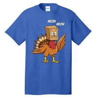 Thanksgiving Turkey Cat Meow Funny Thanksgiving Tall T-Shirt