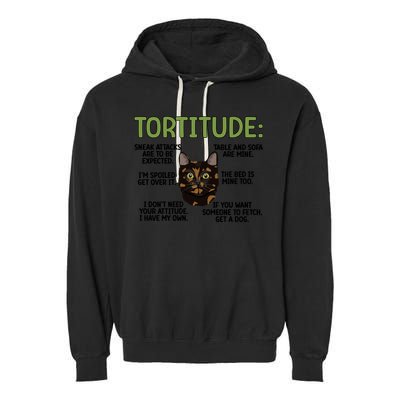 Tortitude Tortie Cat Lover Tortoiseshell Cat Owner Funny Gift Garment-Dyed Fleece Hoodie