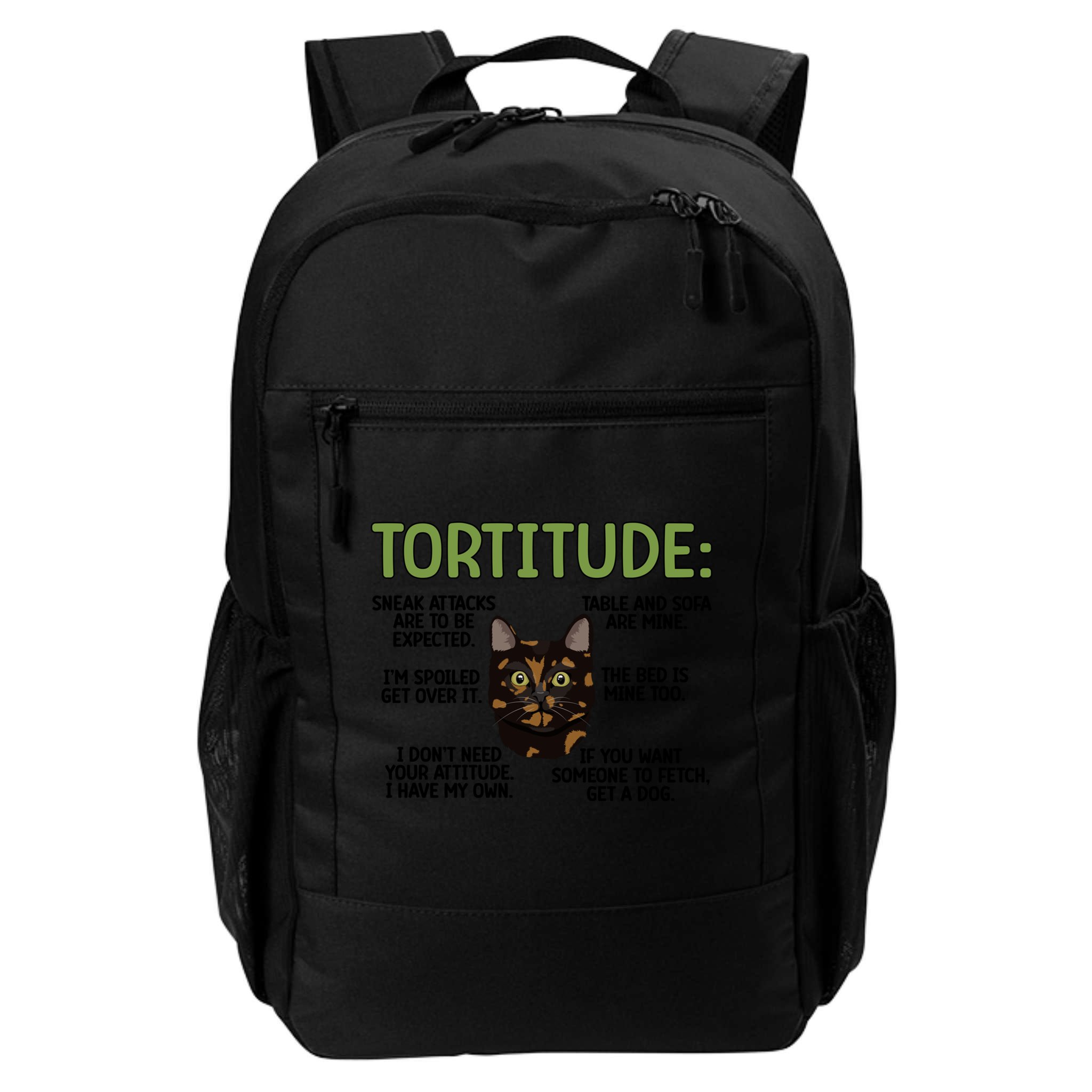 Tortitude Tortie Cat Lover Tortoiseshell Cat Owner Funny Gift Backpack
