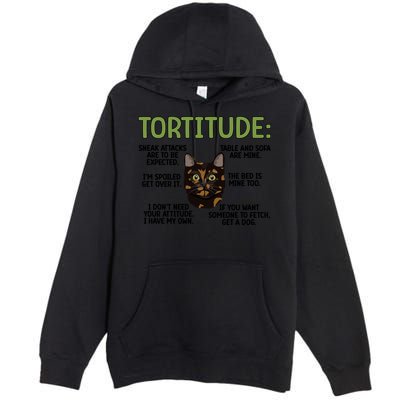 Tortitude Tortie Cat Lover Tortoiseshell Cat Owner Funny Gift Premium Pullover Hoodie