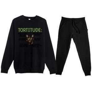 Tortitude Tortie Cat Lover Tortoiseshell Cat Owner Funny Gift Premium Crewneck Sweatsuit Set