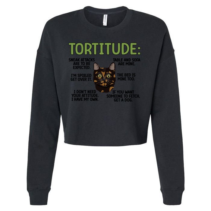 Tortitude Tortie Cat Lover Tortoiseshell Cat Owner Funny Gift Cropped Pullover Crew