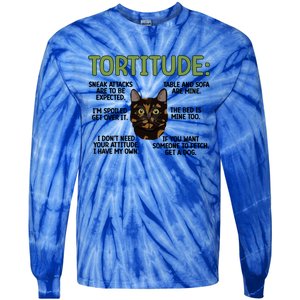 Tortitude Tortie Cat Lover Tortoiseshell Cat Owner Funny Gift Tie-Dye Long Sleeve Shirt