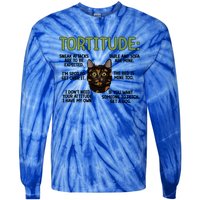 Tortitude Tortie Cat Lover Tortoiseshell Cat Owner Funny Gift Tie-Dye Long Sleeve Shirt