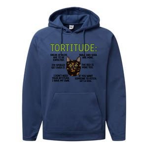 Tortitude Tortie Cat Lover Tortoiseshell Cat Owner Funny Gift Performance Fleece Hoodie