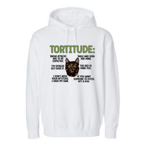 Tortitude Tortie Cat Lover Tortoiseshell Cat Owner Funny Gift Garment-Dyed Fleece Hoodie