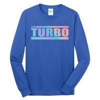 Team Turbo Challenge (Rainbow) Racing Great Gift Tall Long Sleeve T-Shirt