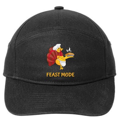 Thanksgiving Turkey Chef Feast Mode Meaningful Gift 7-Panel Snapback Hat