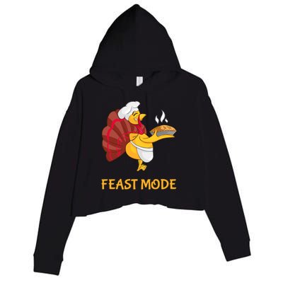 Thanksgiving Turkey Chef Feast Mode Meaningful Gift Crop Fleece Hoodie