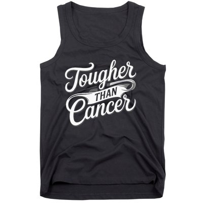 Tougher Than Cancer Fighter Cancer Survivor Cancer Tank Top