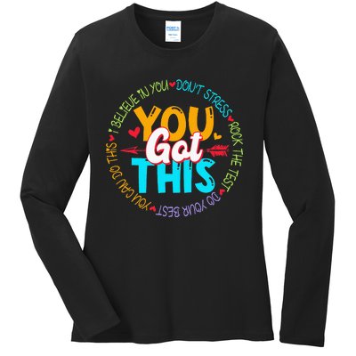 Teacher Testing Day You Got This Exam Ladies Long Sleeve Shirt