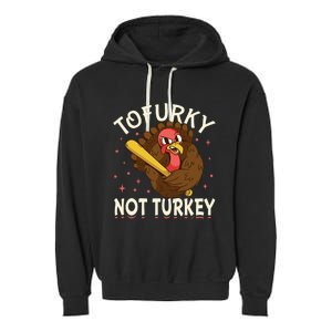 Thanksgiving Turkey Design Tofurky Present Garment-Dyed Fleece Hoodie