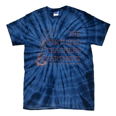 Tortured Teachers Department Tie-Dye T-Shirt