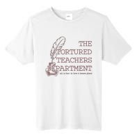 Tortured Teachers Department Tall Fusion ChromaSoft Performance T-Shirt