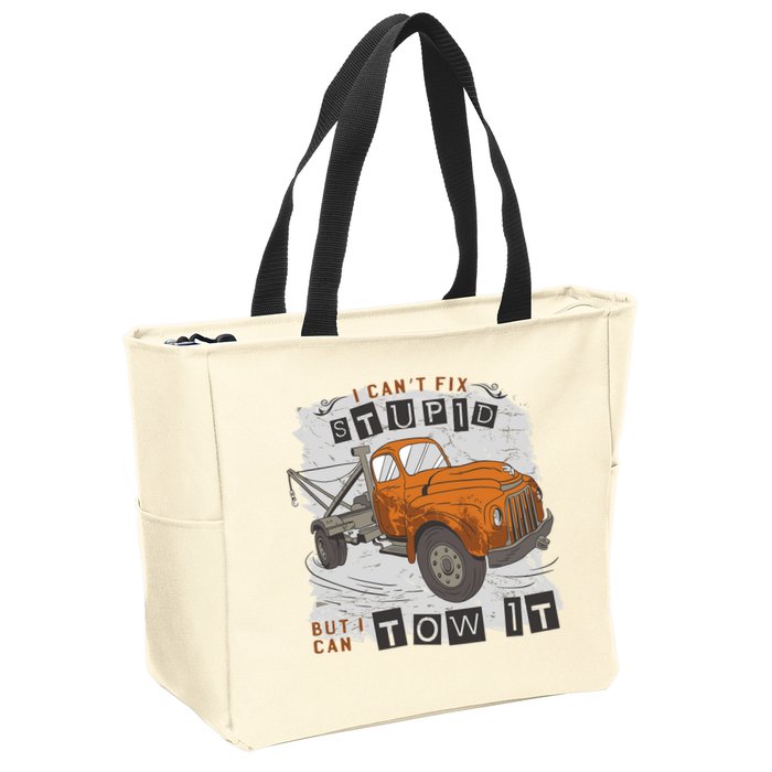 Tow Truck Driver I Can't Fix Stupid But I Can Tow It Zip Tote Bag